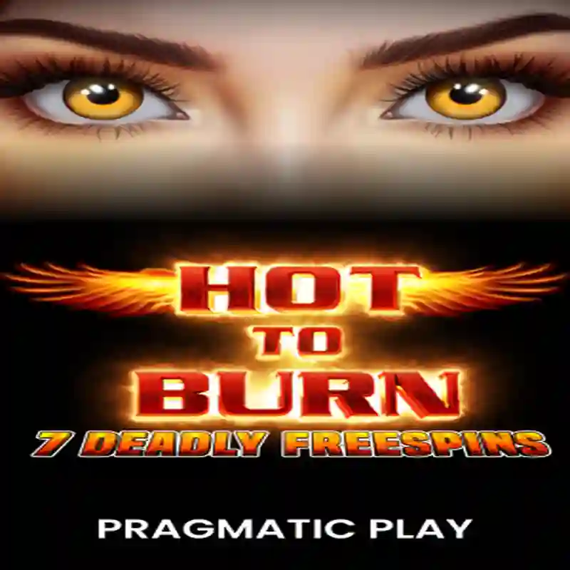 PP Hot to Burn – 7 Deadly Free Spins